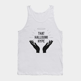 That Halloumi Hype Tank Top